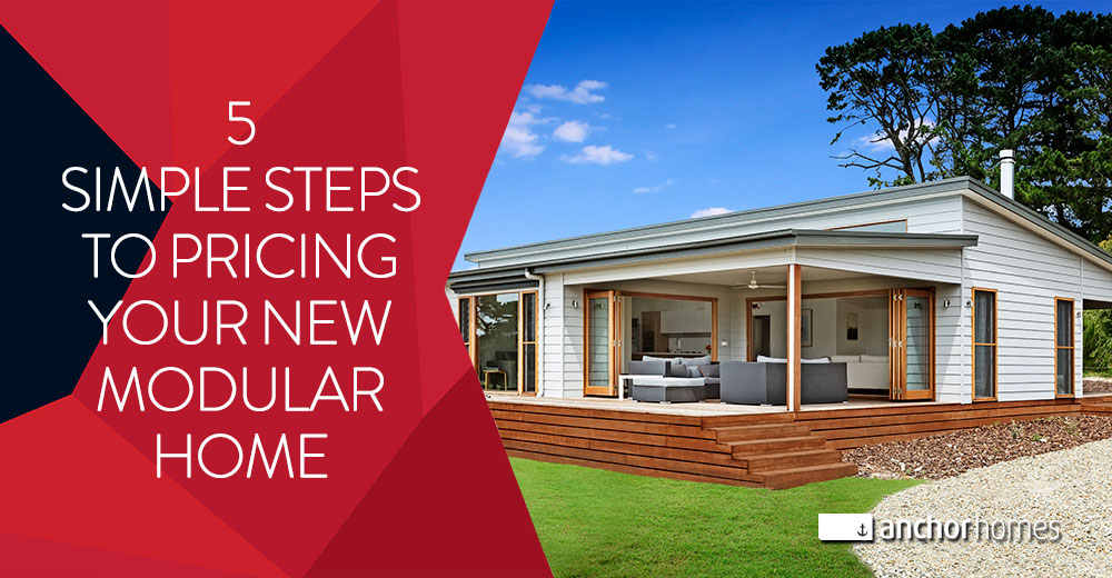 5 Simple Steps to Pricing Your New Modular Home