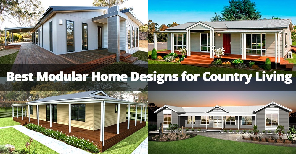 Best Modular Homes for Country Living